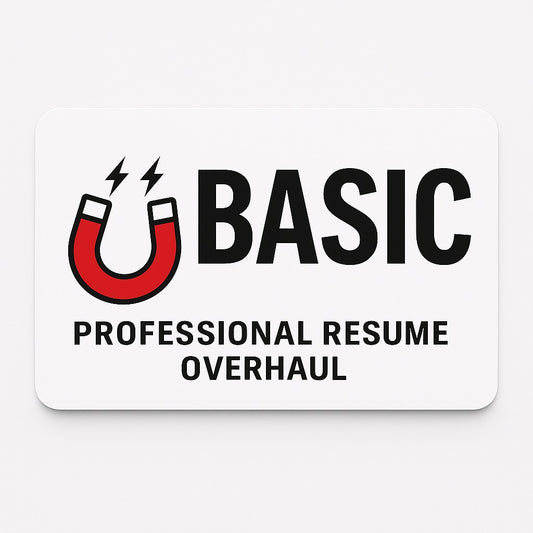 Basic- Professional Resume Overhaul
